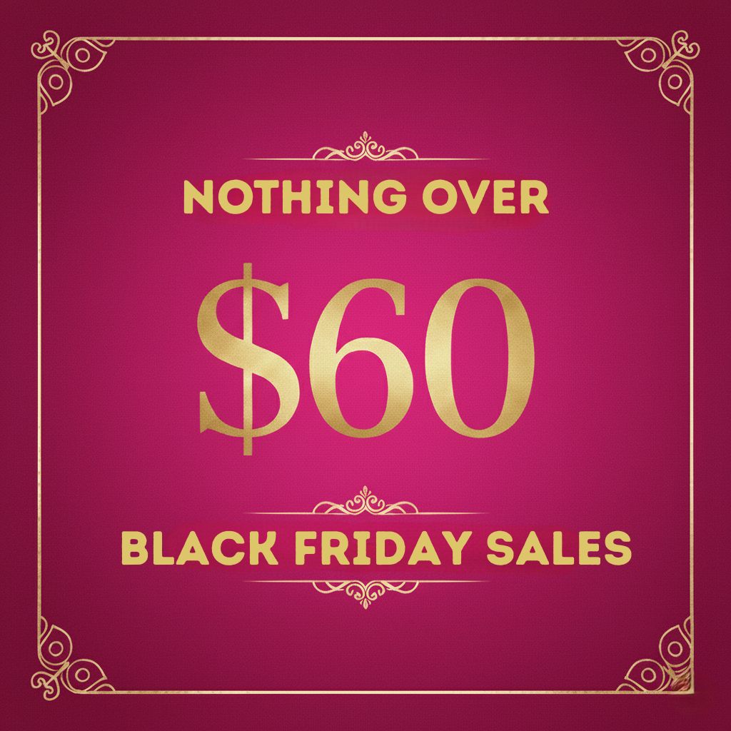 Nothing Over $60 - SALE