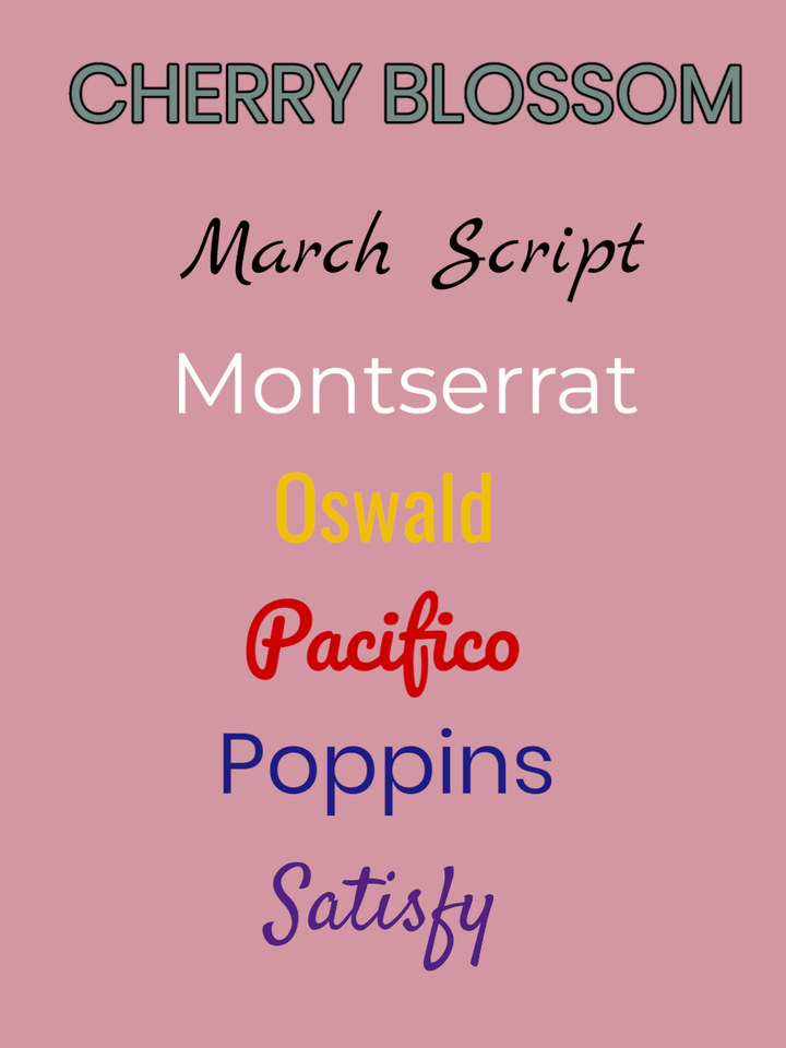 Image showcasing font styles: Cherry Blossom, March Script, Montserrat, Oswald, Pacifico, Poppins, Satisfy on a pink background.