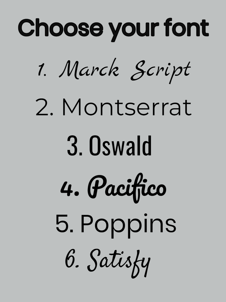 Choose your font options including Marck Script, Montserrat, Oswald, Pacifico, Poppins, and Satisfy for customization.