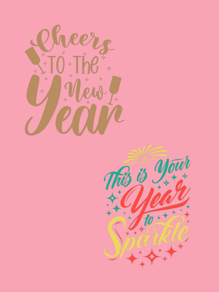 Cheers to the New Year and This is Your Year to Sparkle typography design on pink background.