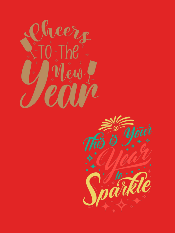 NEW YEAR Round Neck Tees - Cotton Spandex design features 'Cheers to the New Year' and 'This is Your Year to Sparkle' phrases.