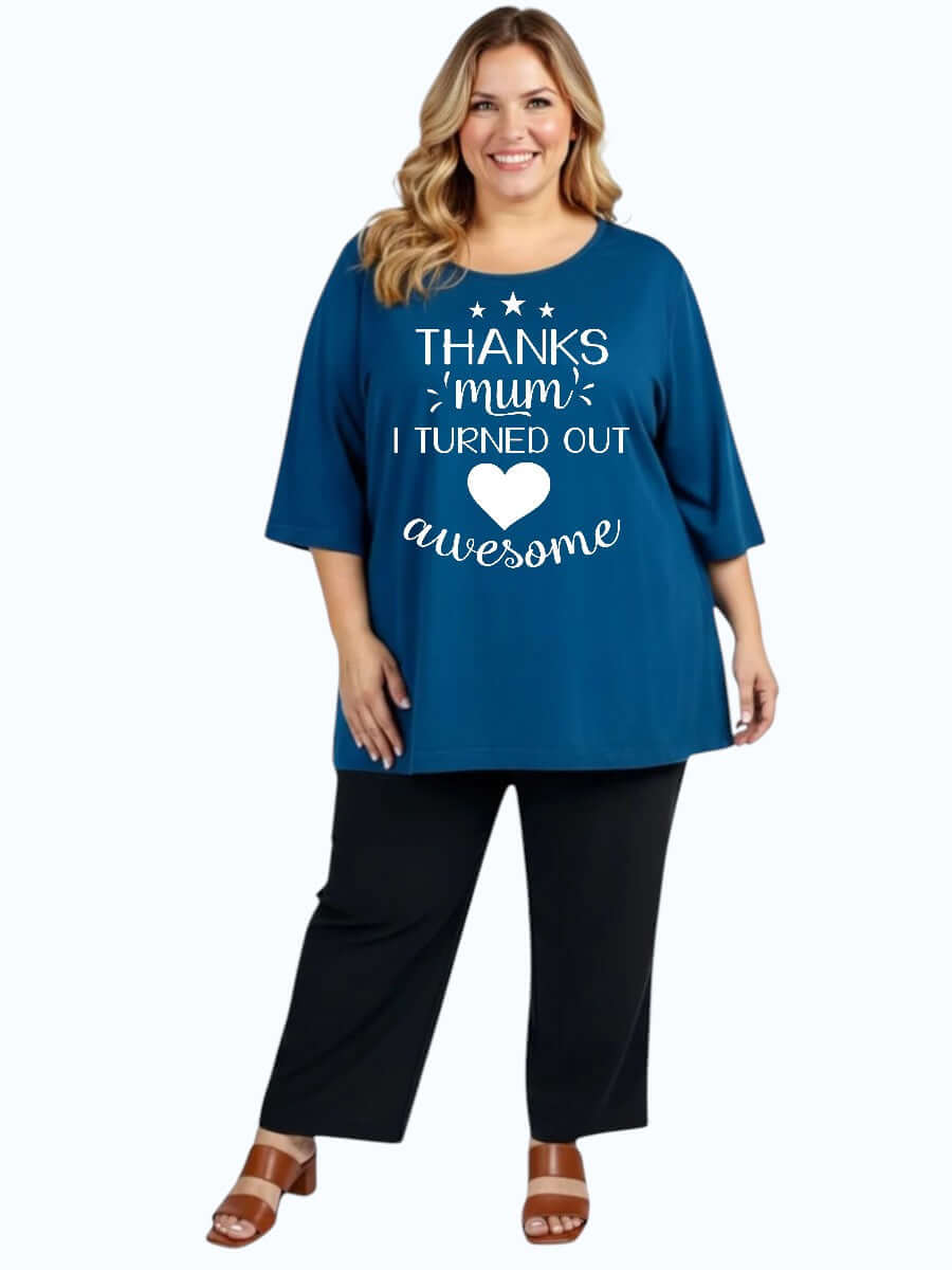 Thanks Mum I Turned Out Awesome - Custom Tee - White