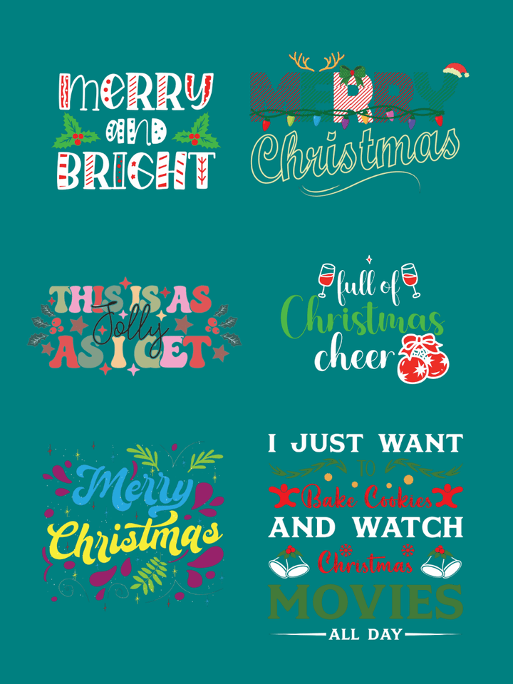 Merry and Bright, Merry Christmas, This is a Jolly Asset, Full of Christmas Cheer, I Just Want to Bake Cookies and Watch Christmas Movies